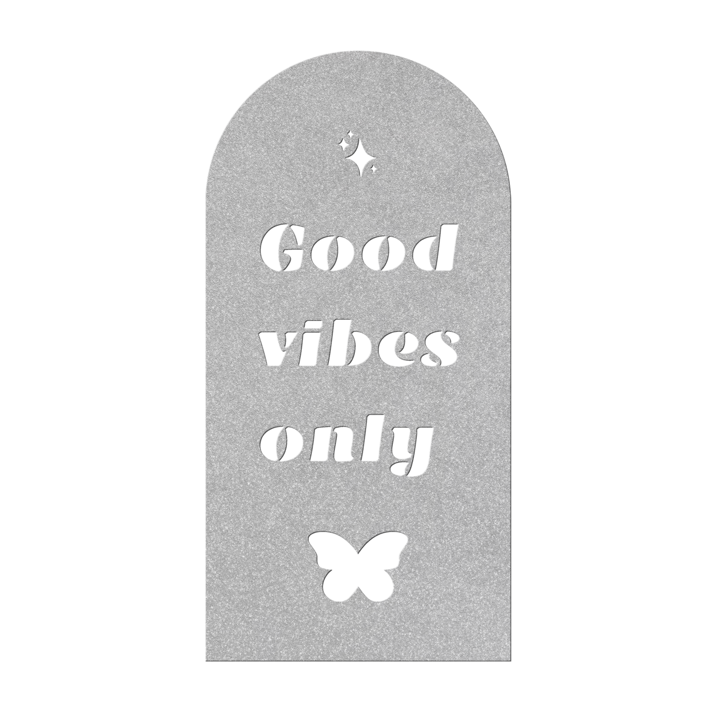 Good Vibes Only