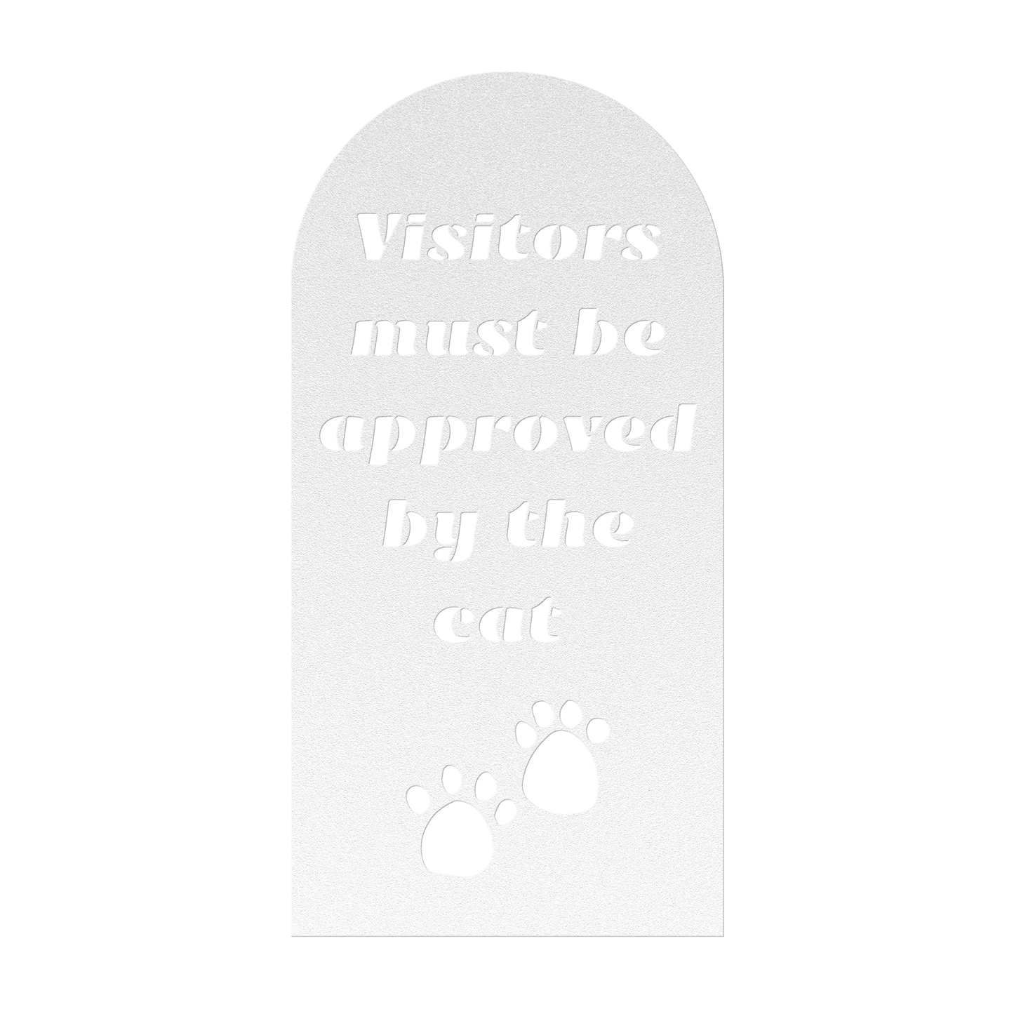 Visitors must be Approved by the Cat