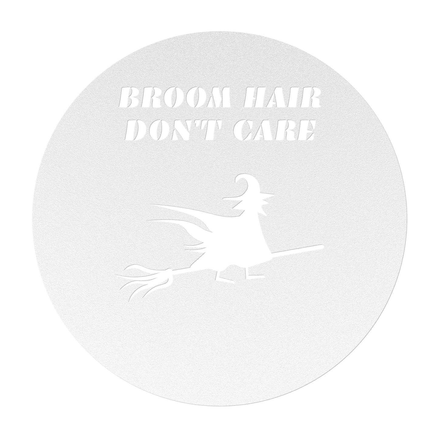 Broom Hair Don't Care