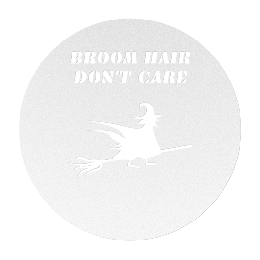 Broom Hair Don't Care