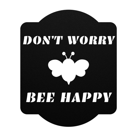 Don't Worry Bee Happy