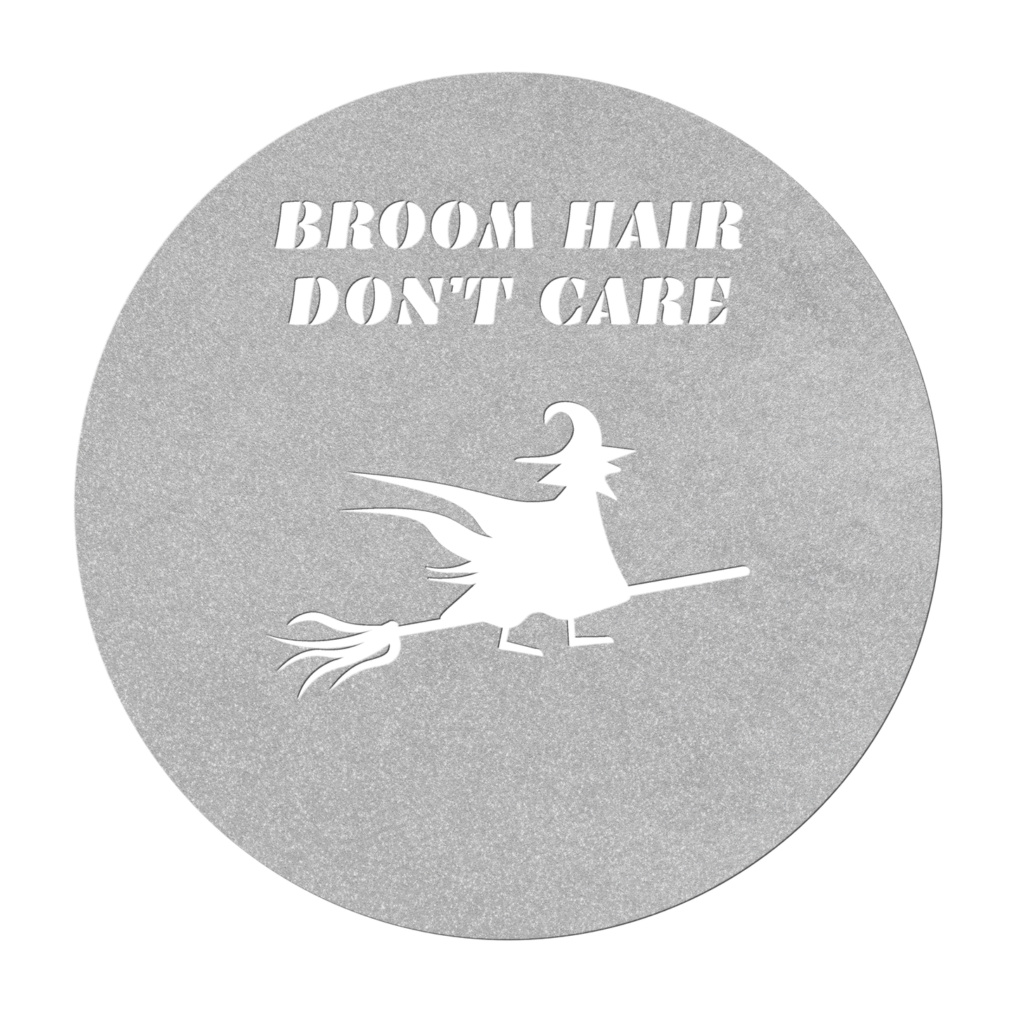 Broom Hair Don't Care