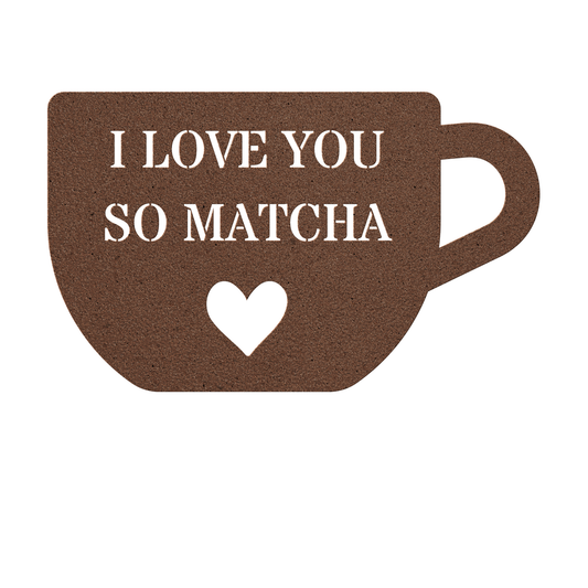 I Love You so Matcha