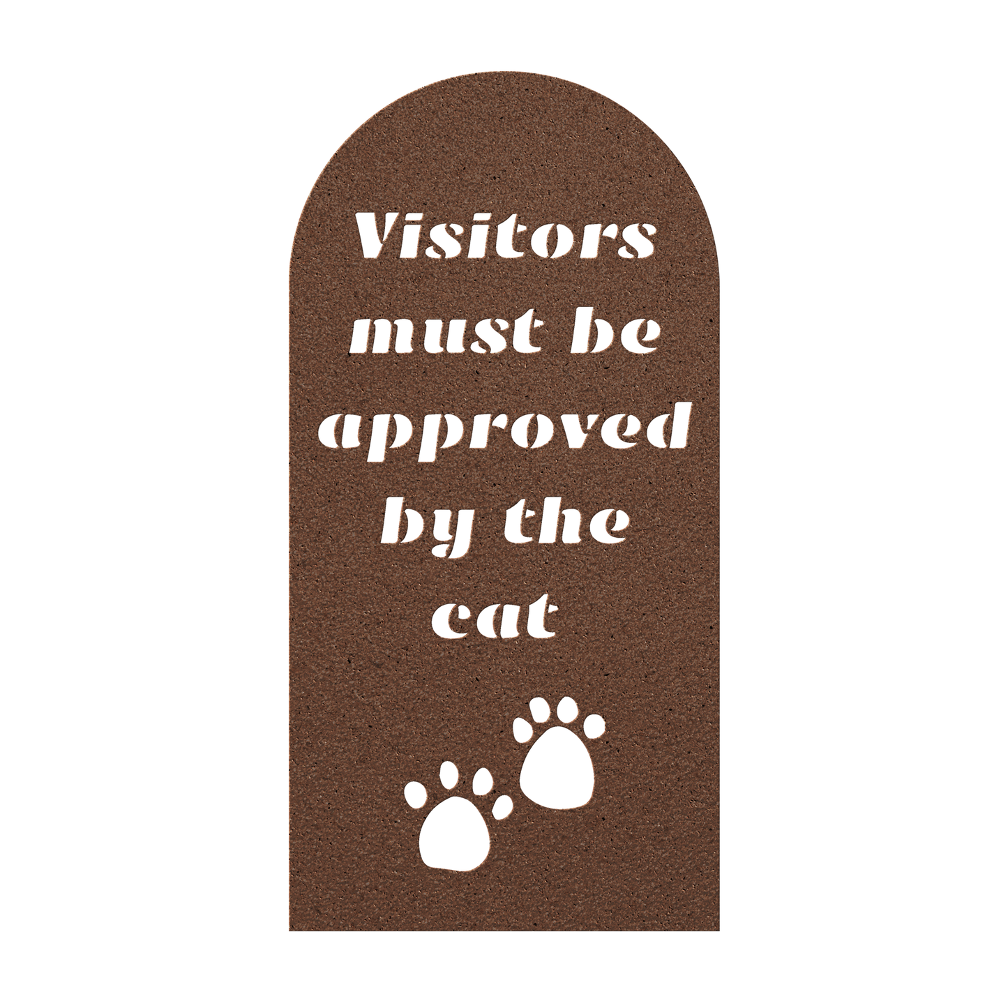 Visitors must be Approved by the Cat