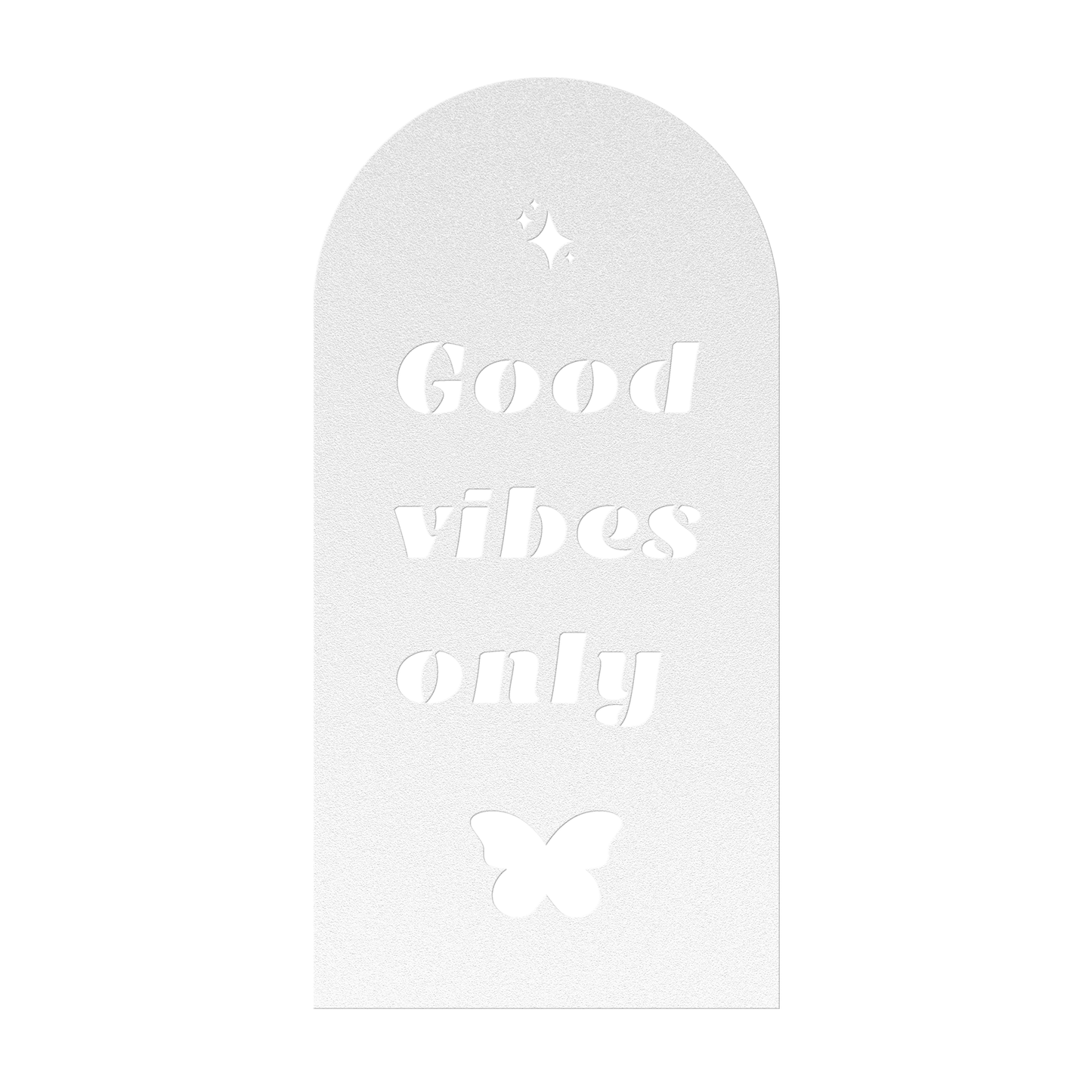 Good Vibes Only