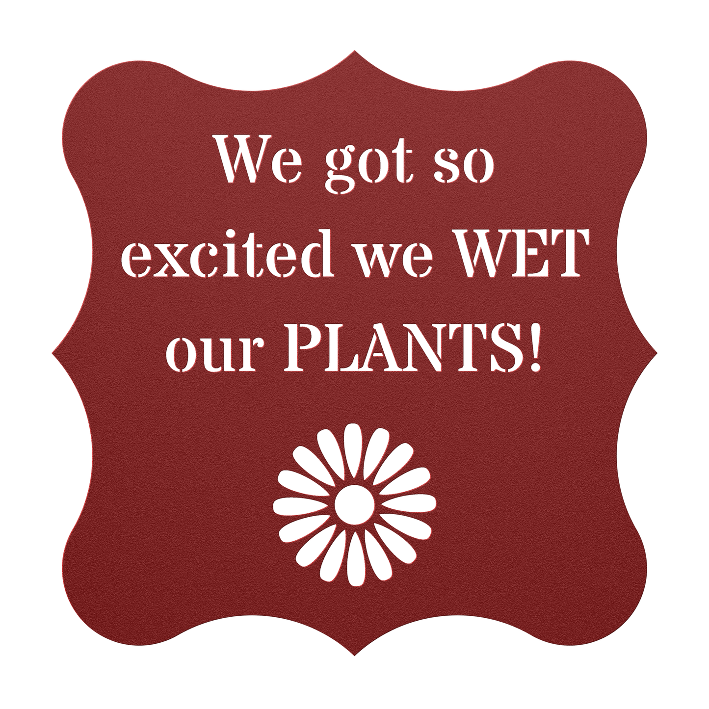 We WET our PLANTS